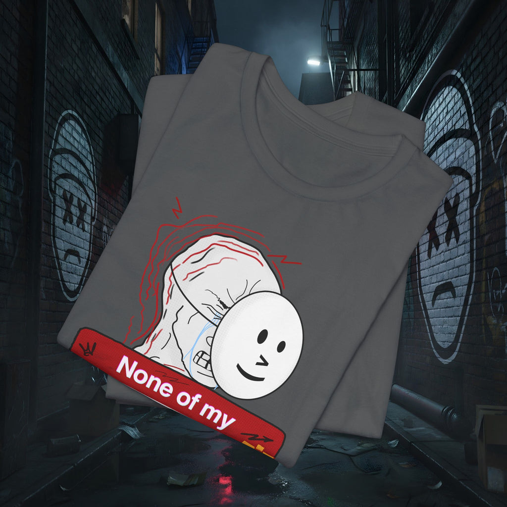 None Of My Coping Mechanisms Are Working - Premium Graphic Tee