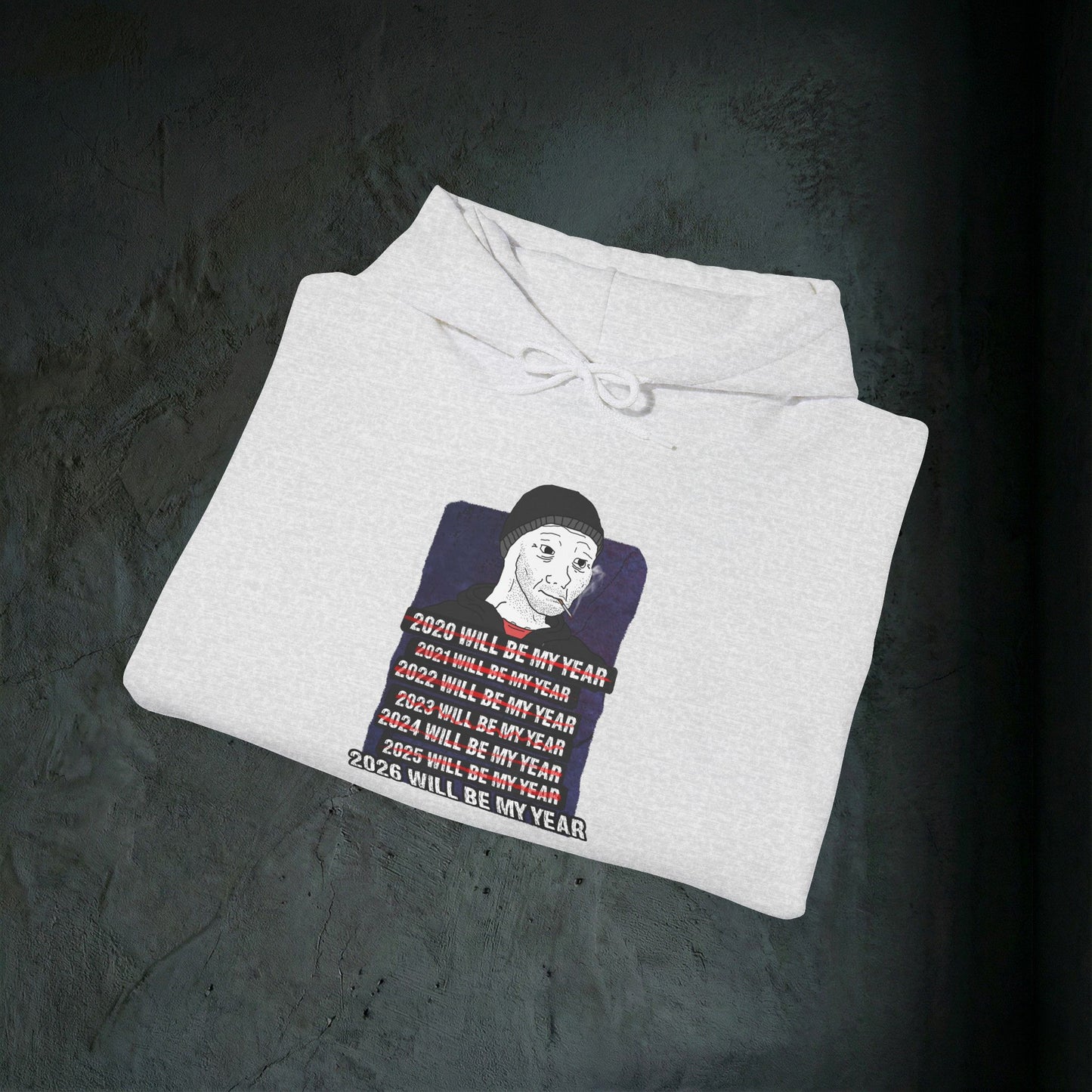 2026 Will Be My Year - Premium Graphic Hoodie (Doomer Aesthetic)
