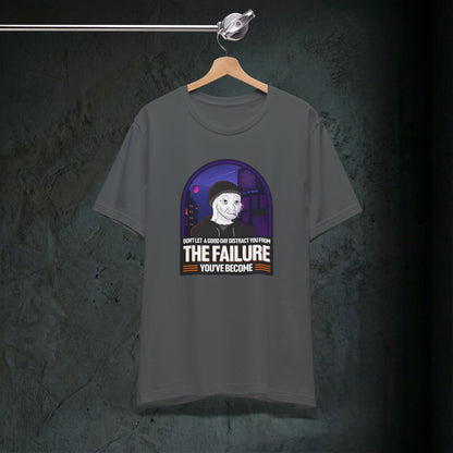 The Failure - Premium Graphic Tee (Doomer Aesthetic)