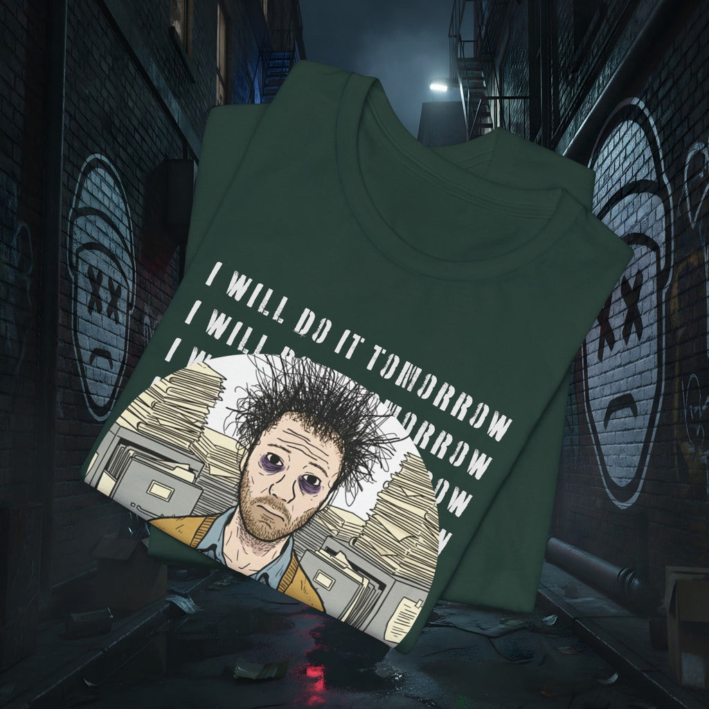 I Will Do It Tomorrow - Doomer Graphic Tee