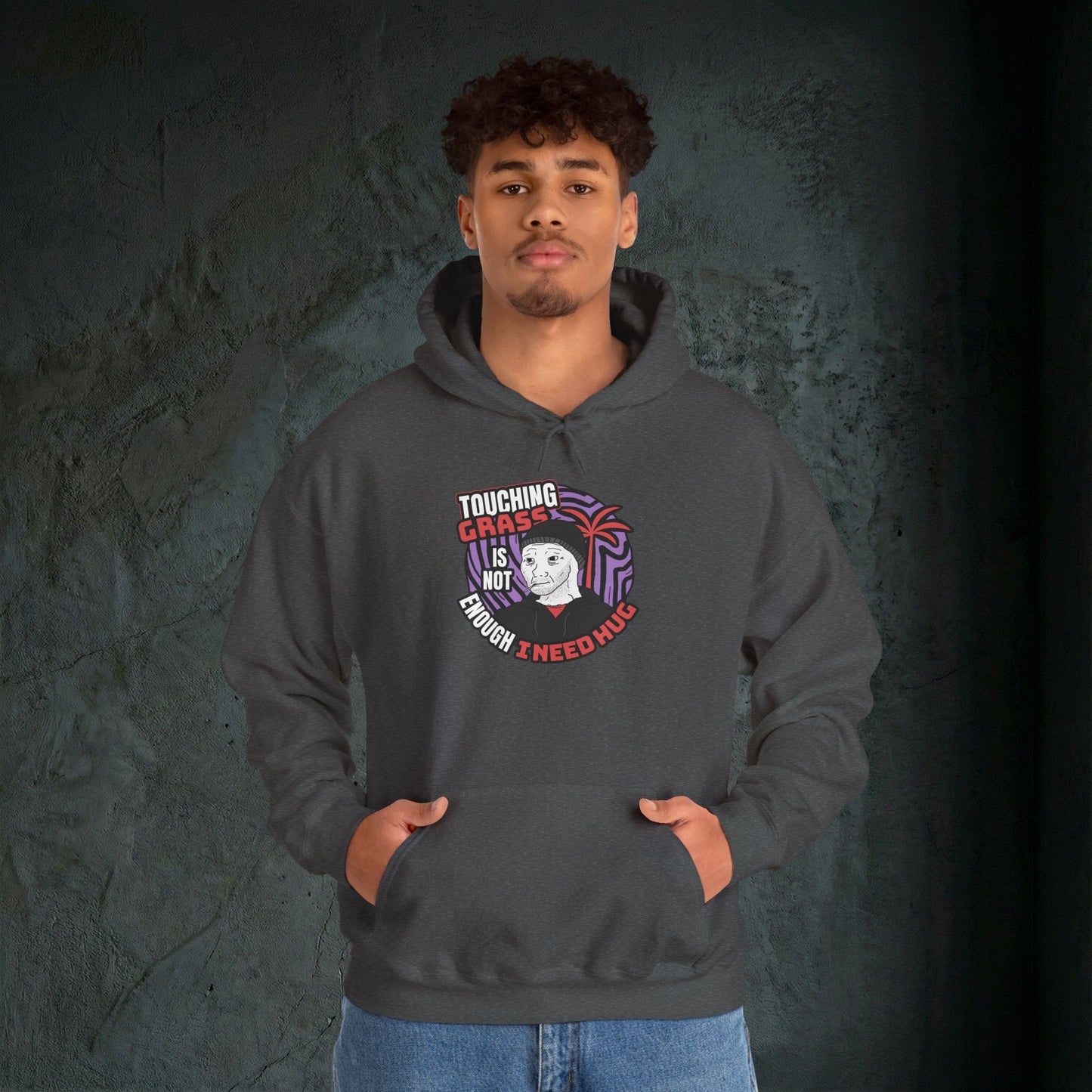 Touching Grass Is Not Enough I Need A Hug - Premium Graphic Hoodie