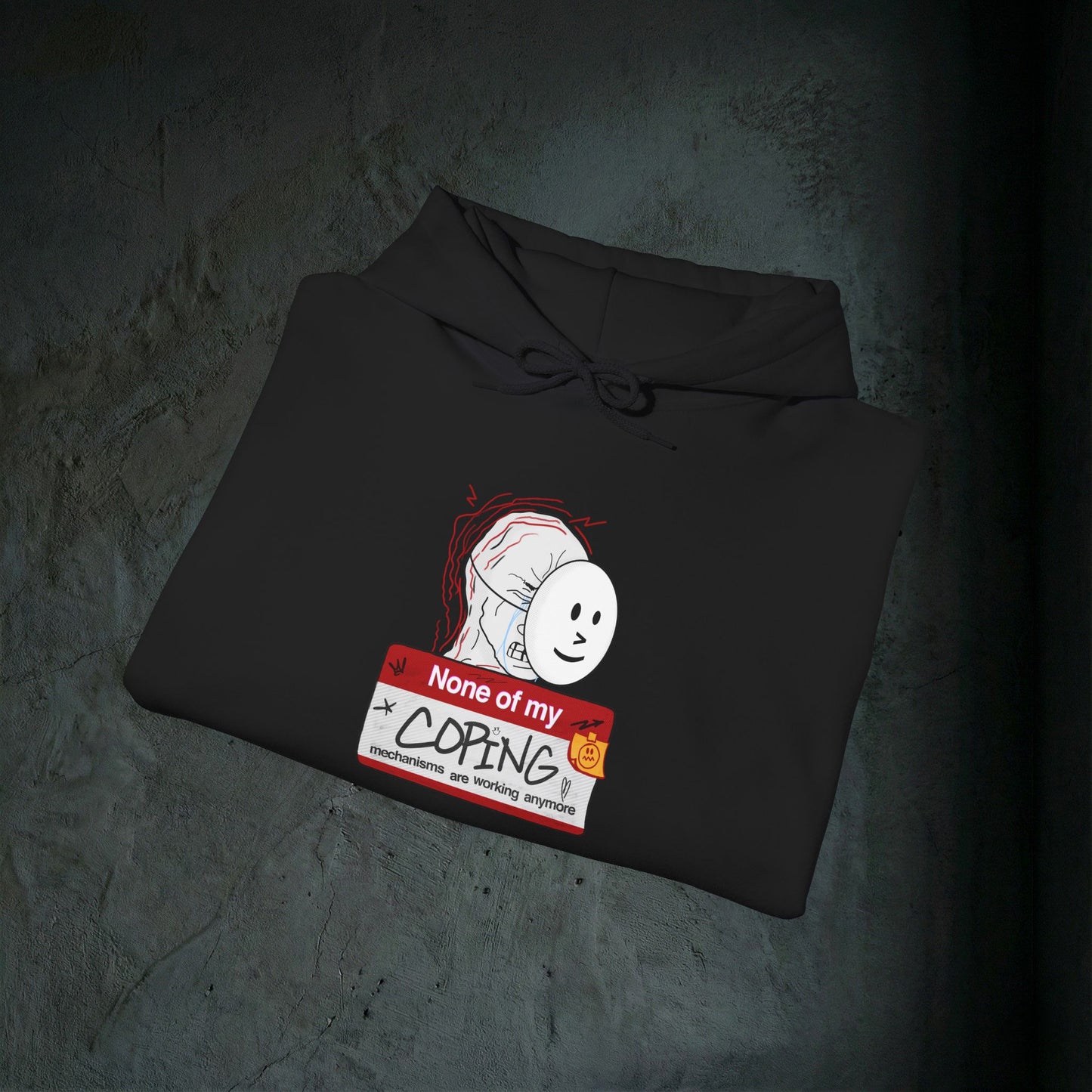 None Of My Coping Mechanisms Are Working - Premium Graphic Hoodie