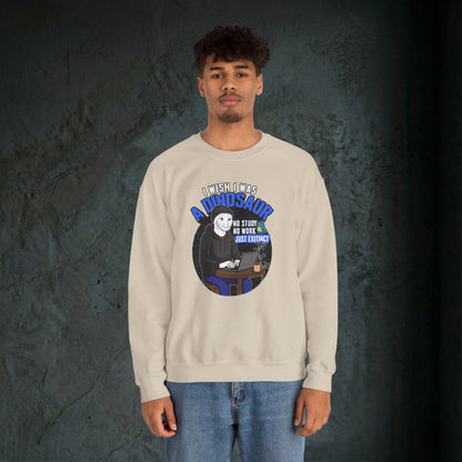 I Wish I Was A Dinosaur - Graphic Sweatshirt (Doomer Aesthetic)