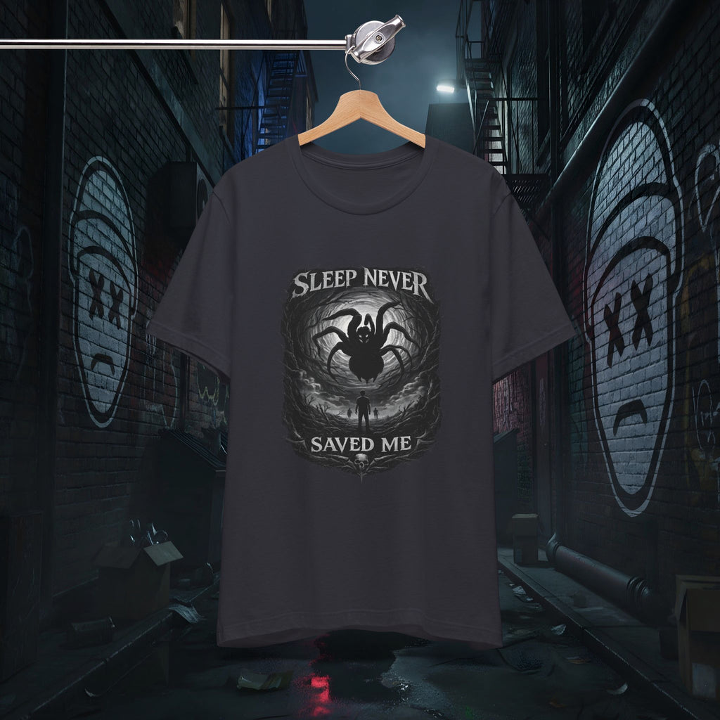 Sleep Never Saved Me - Dark Graphic Tee