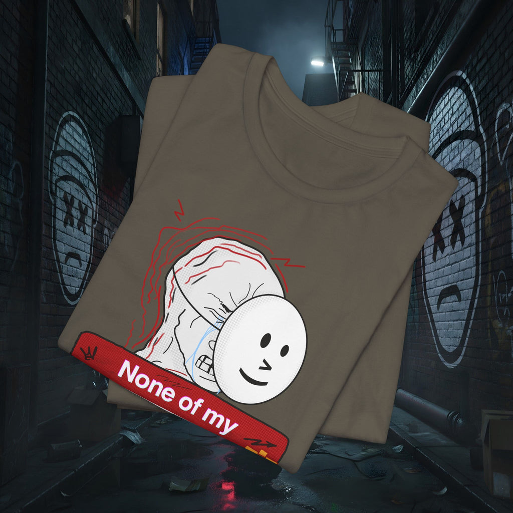 None Of My Coping Mechanisms Are Working - Premium Graphic Tee