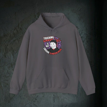 Touching Grass Is Not Enough I Need A Hug - Premium Graphic Hoodie