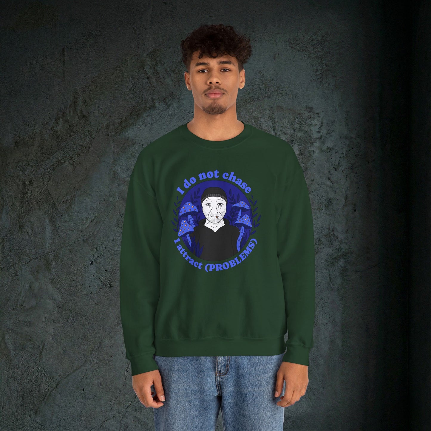 The Problem Magnet Sweatshirt