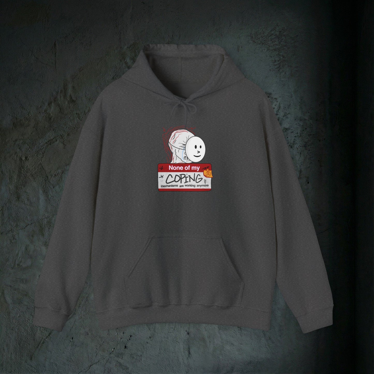 None Of My Coping Mechanisms Are Working - Premium Graphic Hoodie
