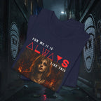 For Me It is Always Like This - Silent Hill Graphic Tee