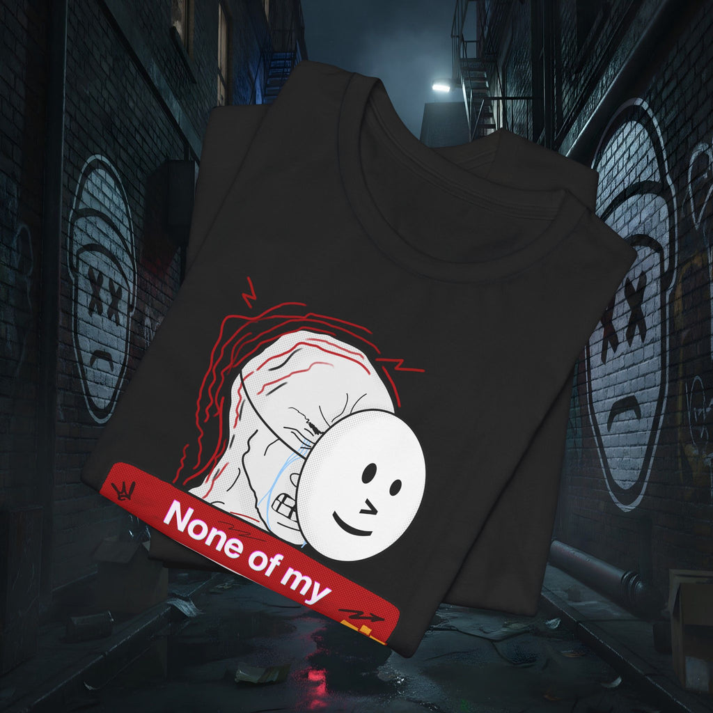 None Of My Coping Mechanisms Are Working - Premium Graphic Tee