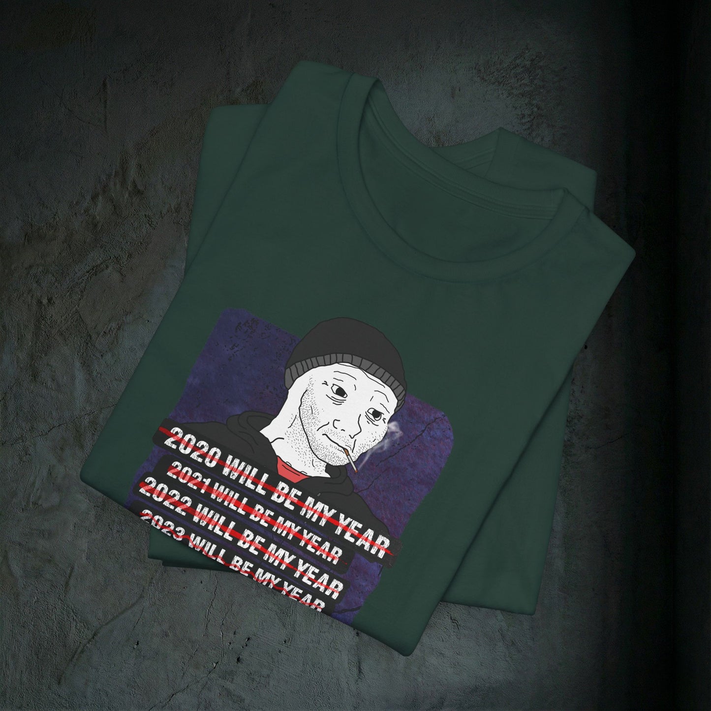 2026 Will Be My Year - Premium Graphic Tee (Doomer Aesthetic)