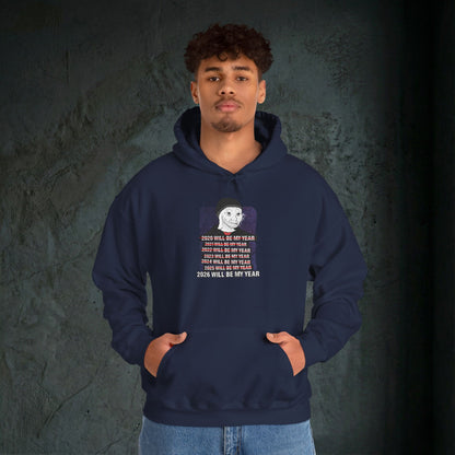 2026 Will Be My Year - Premium Graphic Hoodie (Doomer Aesthetic)