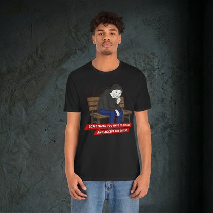 Sit Back And Accept The Defeat - Premium Graphic Tee