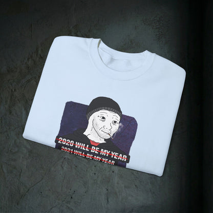 2026 Will Be My Year - Graphic Sweatshirt (Doomer Aesthetic)