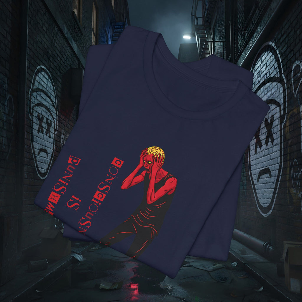 Consciousness Is Punishment - Dark Graphic Tee