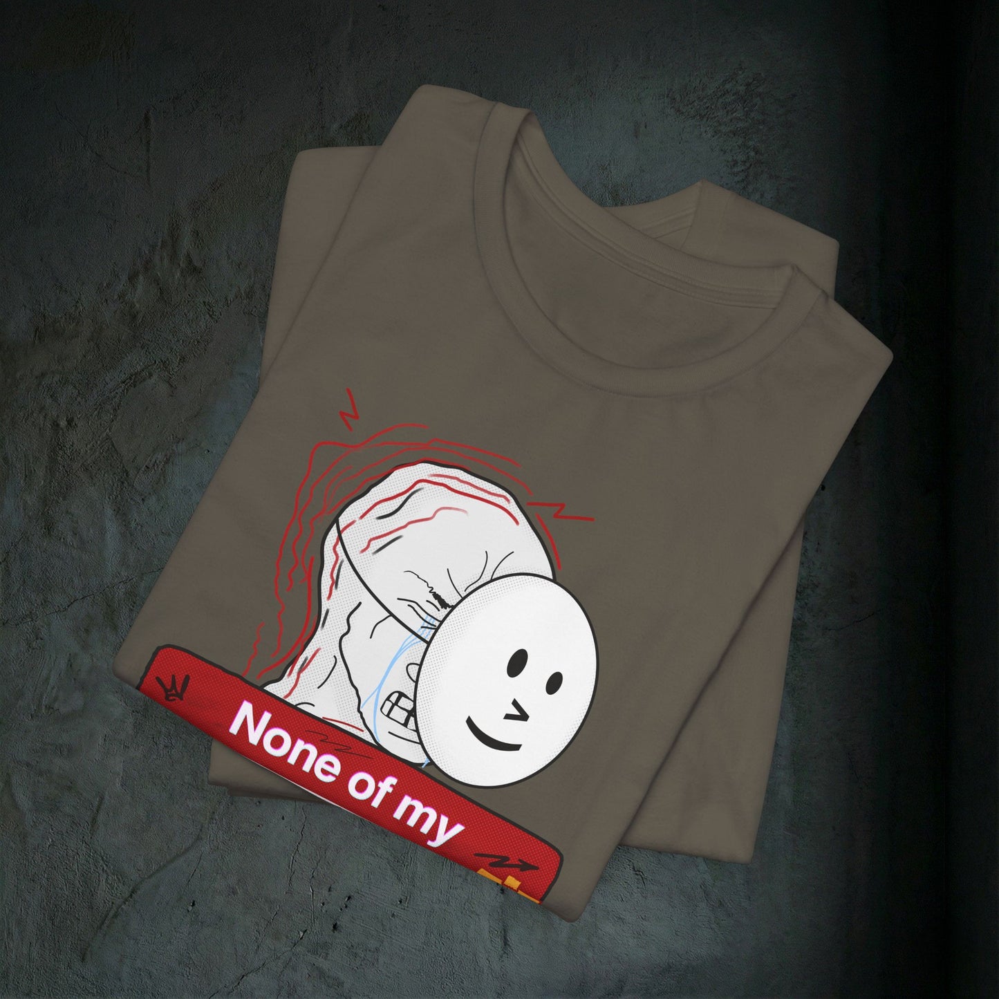 None Of My Coping Mechanisms Are Working - Premium Graphic Tee