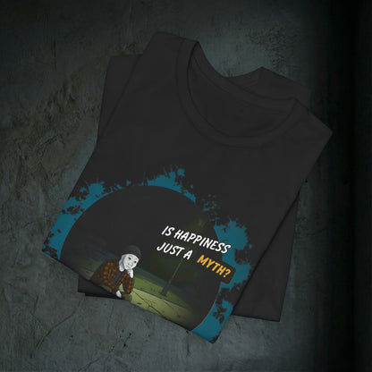 Is Happiness Just A Myth? - Premium Graphic Tee