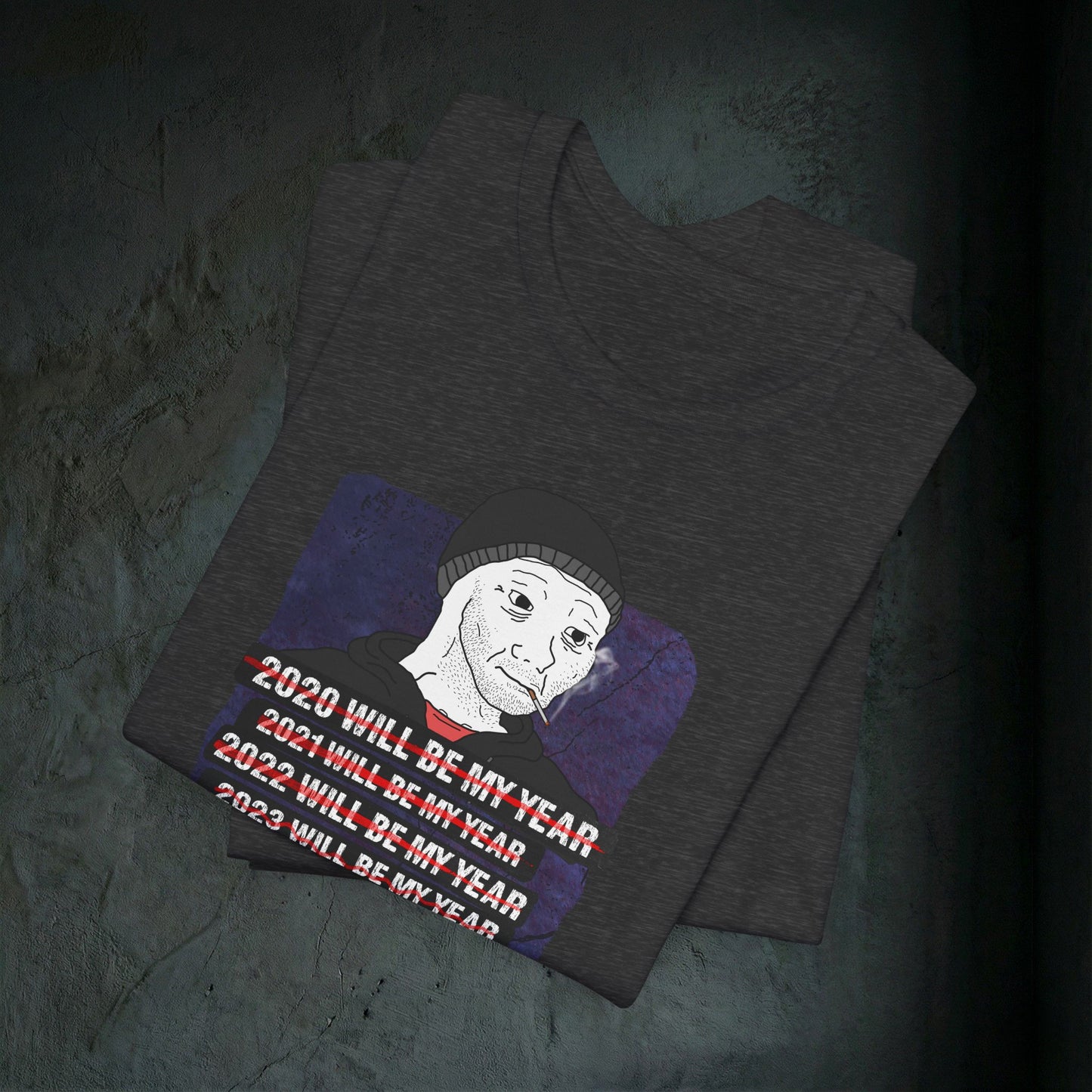 2026 Will Be My Year - Premium Graphic Tee (Doomer Aesthetic)