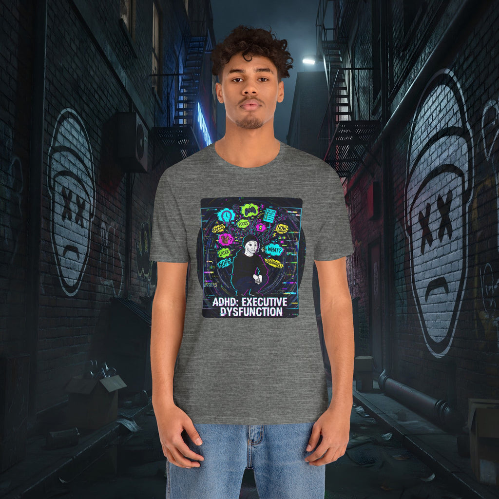 ADHD Executive Dysfunction - Premium Graphic Tee