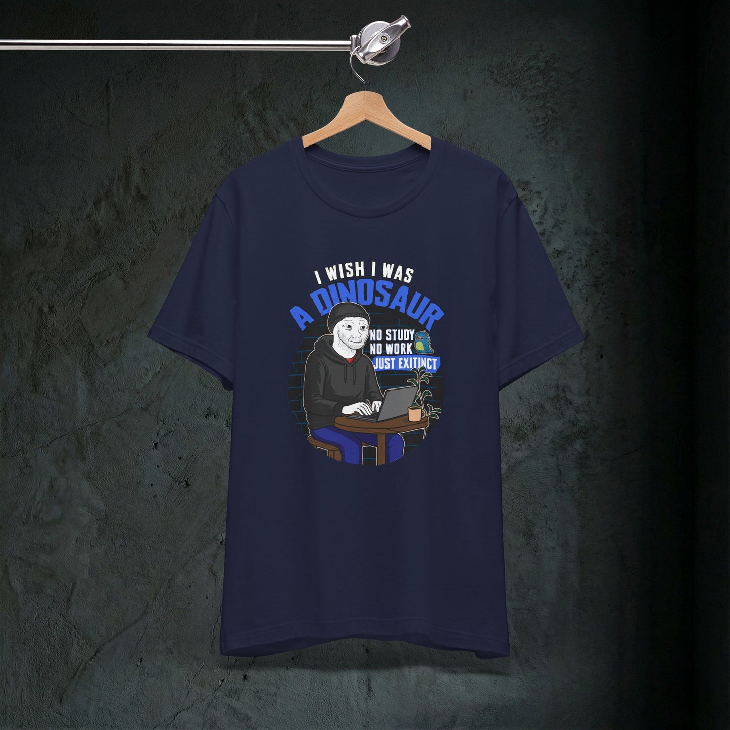 I Wish I Was A Dinosaur - Premium Graphic Tee (Doomer Aesthetic)