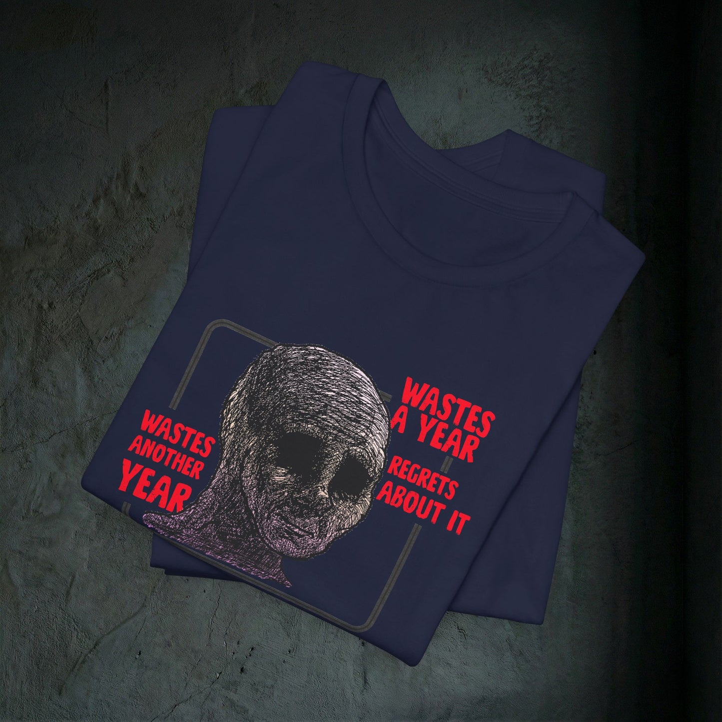 Wastes A Year Graphic Tee