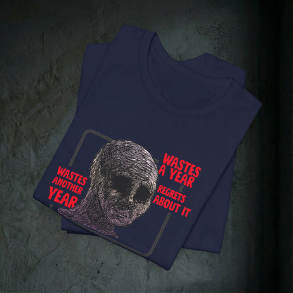 Wastes A Year Graphic Tee