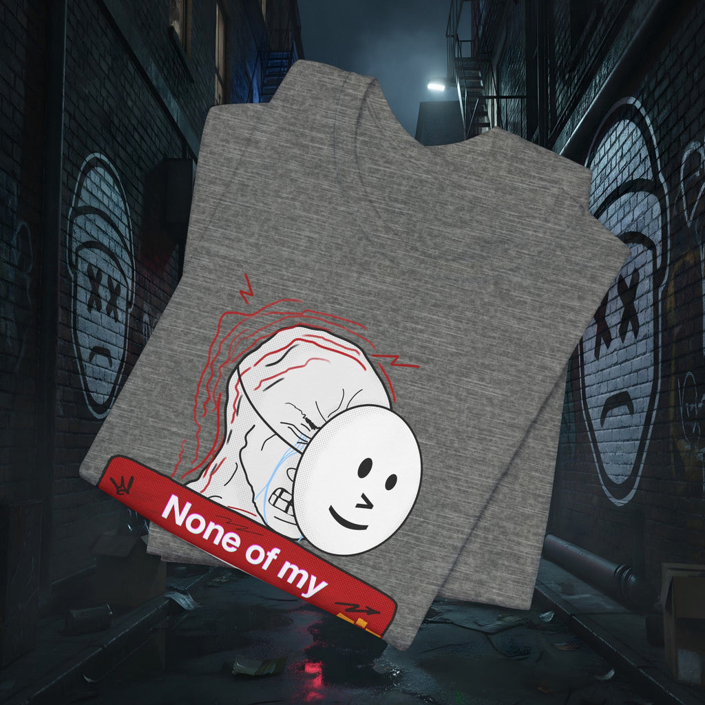 None Of My Coping Mechanisms Are Working - Premium Graphic Tee