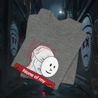 None Of My Coping Mechanisms Are Working - Premium Graphic Tee