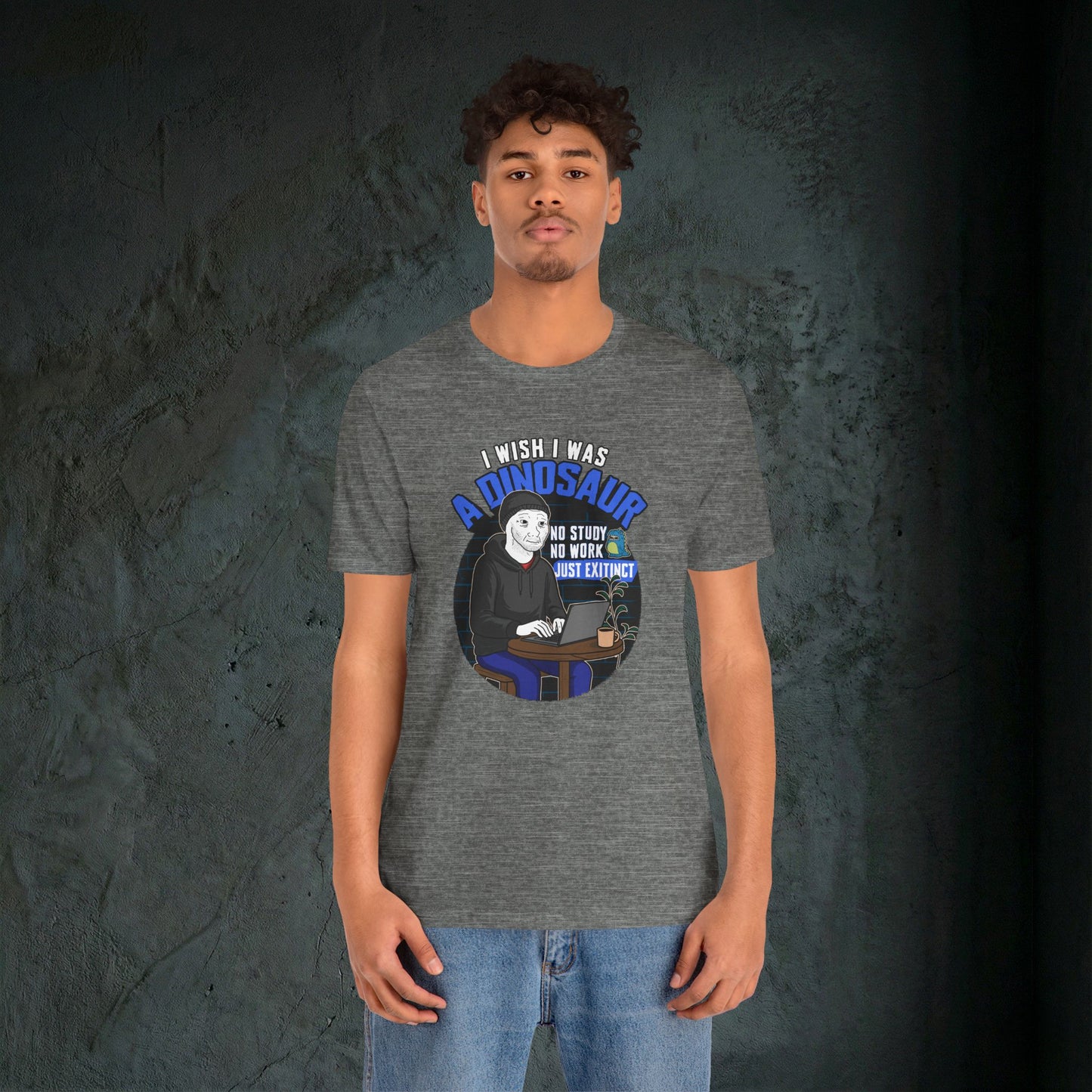 I Wish I Was A Dinosaur - Premium Graphic Tee (Doomer Aesthetic)